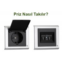 Priz Nasıl Takılır? Priz Nasıl Değiştirilir?