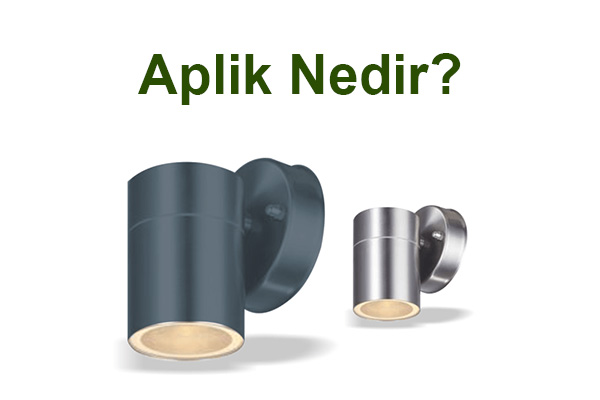 aplik nedir